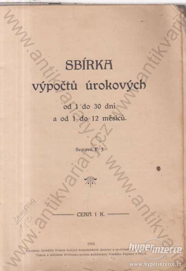 Sbírka výpočtů úrokových 1910 František Ziegner - foto 1