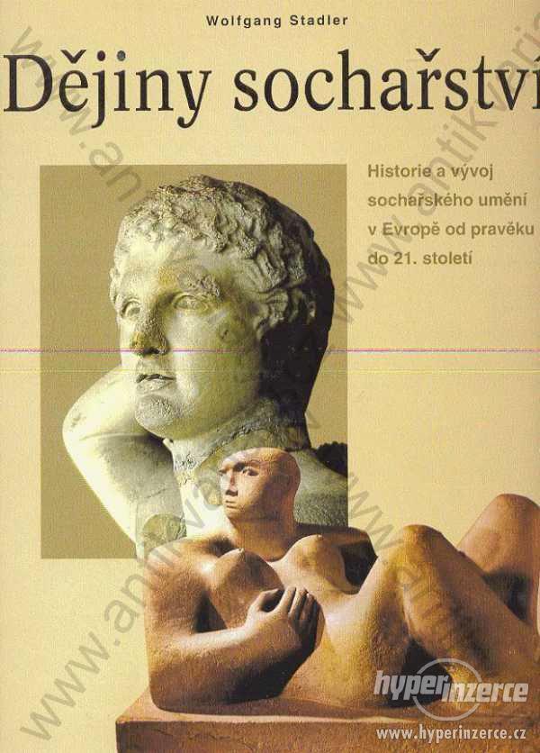 Dějiny sochařství Wolfgang Stadler 1996 - foto 1
