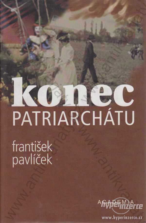 Konec patriarchátu František Pavlíček - foto 1