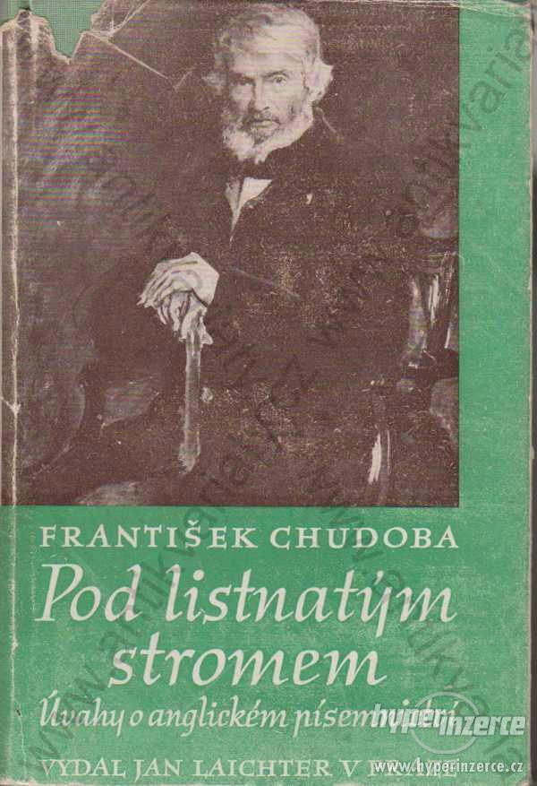 Pod listnatým stromem František Chudoba 1947 - foto 1