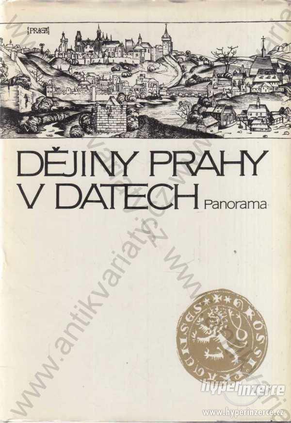 Dějiny Prahy v datech kol. autorů Panorama 1989 - foto 1