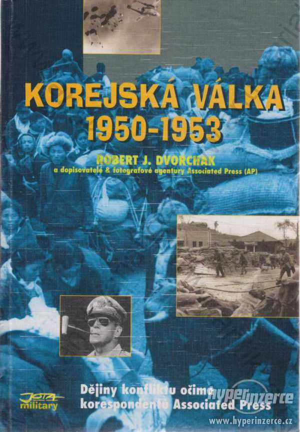 Korejská válka 1950- 1953 Robert J. Dvorchak 1996 - foto 1