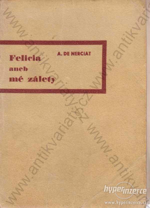 Felicia aneb Mé zálety Nerciat 1933 erotika - foto 1
