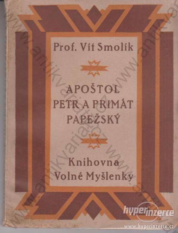 Apoštol Petr a Primát papežský Vít Smolík 1926 - foto 1
