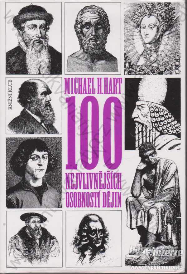 100 nejvlivnějších osobností dějin Michael H. Hart - foto 1