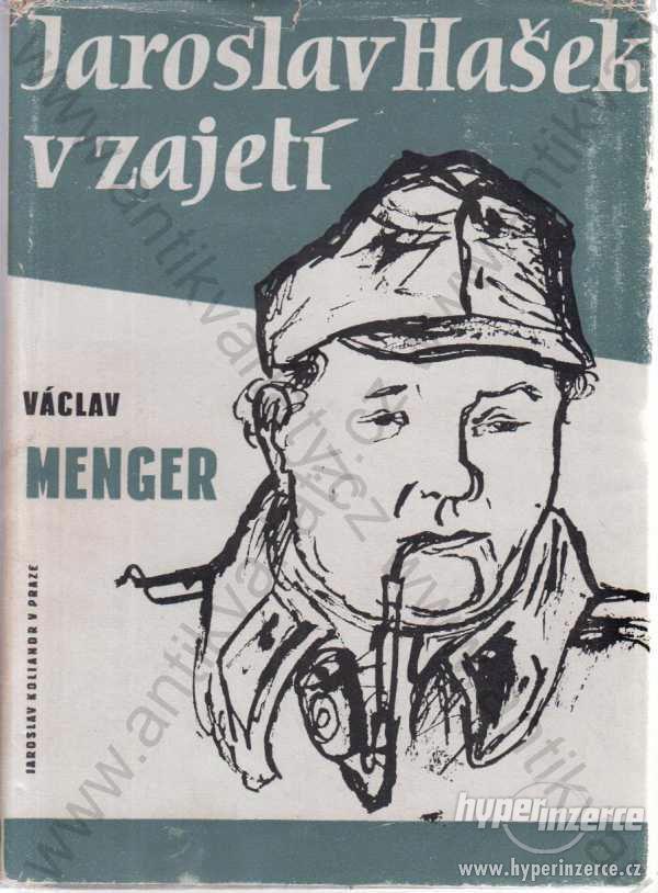 Jaroslav Hašek v zajetí Václav Menger 1948 - foto 1