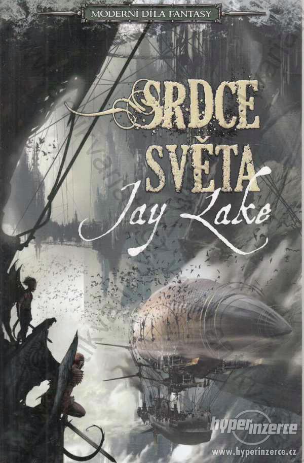 Srdce světa Jay Lake 2010 Laser-books, Plzeň - foto 1