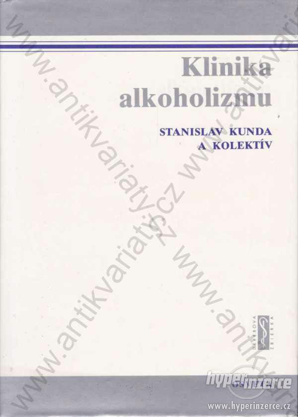 Klinika alkoholizmu Stanislav Kunda a kol. 1988 - foto 1
