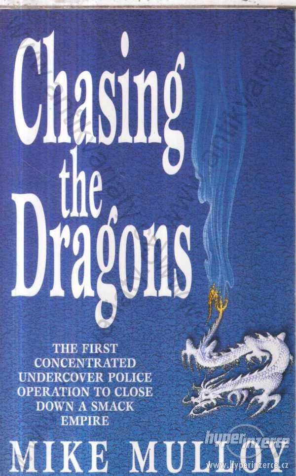 Chasing the Dragons Mike Mulloy Pharaoh Press 1998 - foto 1