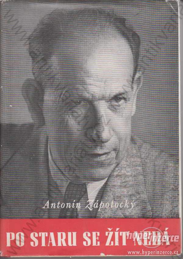 Po staru se žít nedá A. Zápotocký Práce, 1948 - foto 1