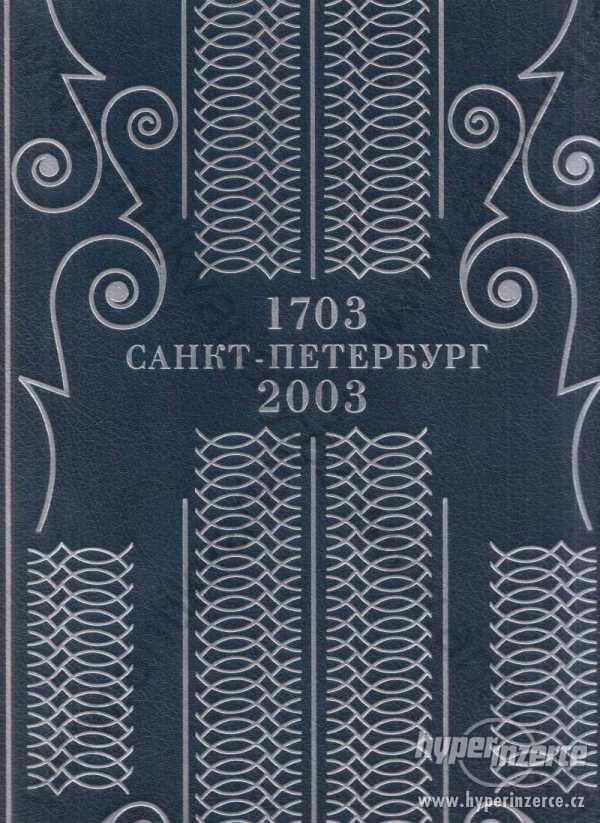 Sankt Petěrburg 1703 - 2003 Dárkové vydání azbukou - foto 1