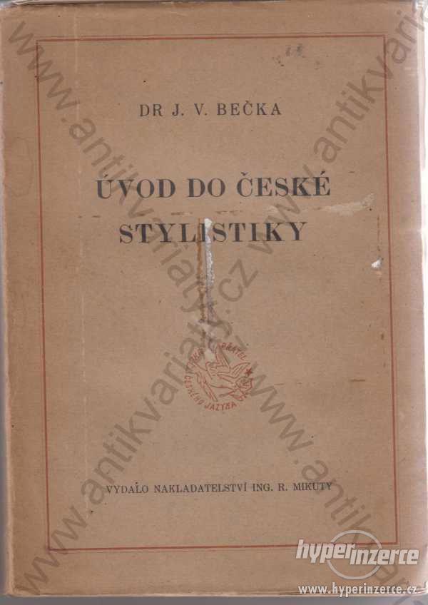 Úvod do české stylistiky J. V. Bečka 1948 - foto 1