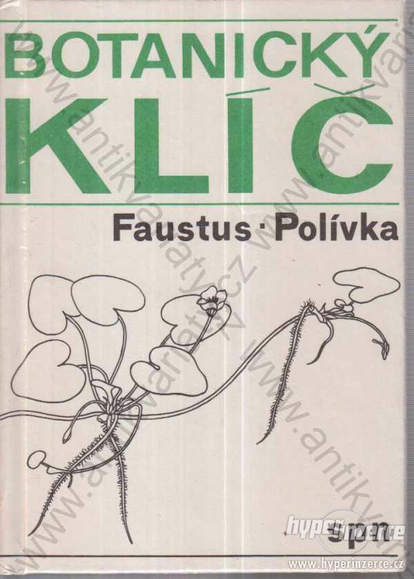 Botanický klíč Faustus, Polívka SPN, Praha 1984 - foto 1