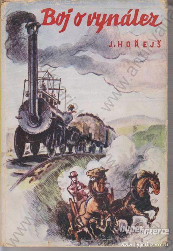 Boj o vynález J. Hořejš Jos. Hork, Praha 1941 - foto 1