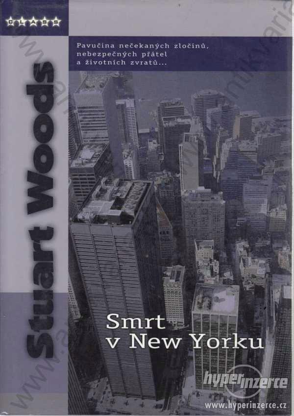 Smrt v New Yorku Stuart Woods 2005 - foto 1