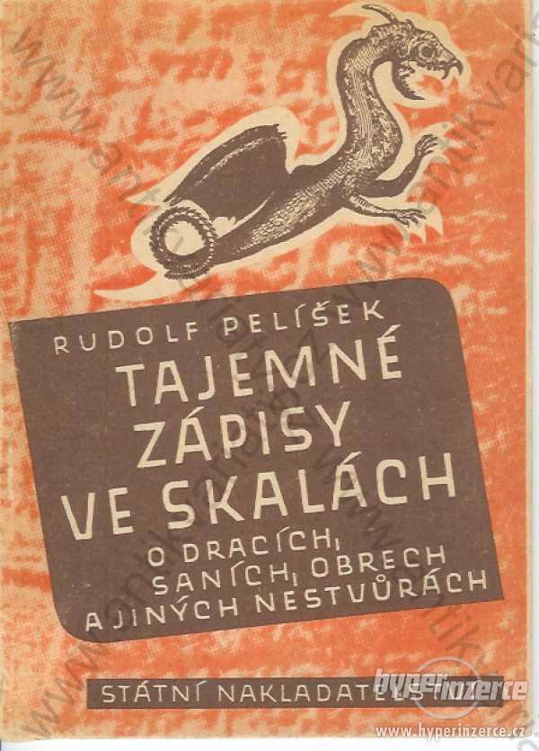 Tajemné zápisy ve skalách Rudolf Pelíšek - foto 1