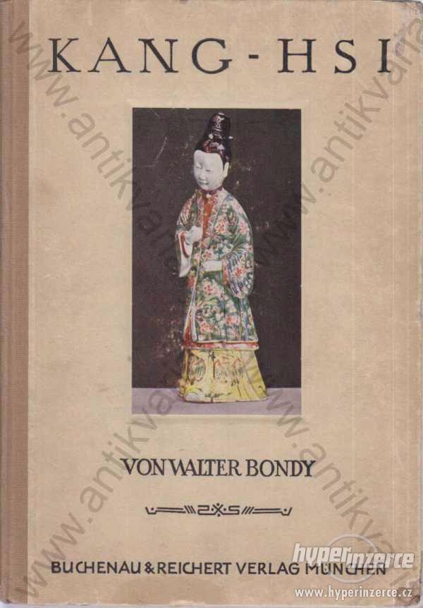 Kang - Hsi Walter Bondy 1923 - foto 1
