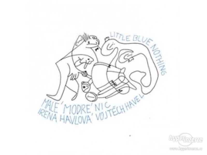 Irena Havlová, Vojtěch Havel ‎– Malé Modré Nic – Little Blue - foto 1