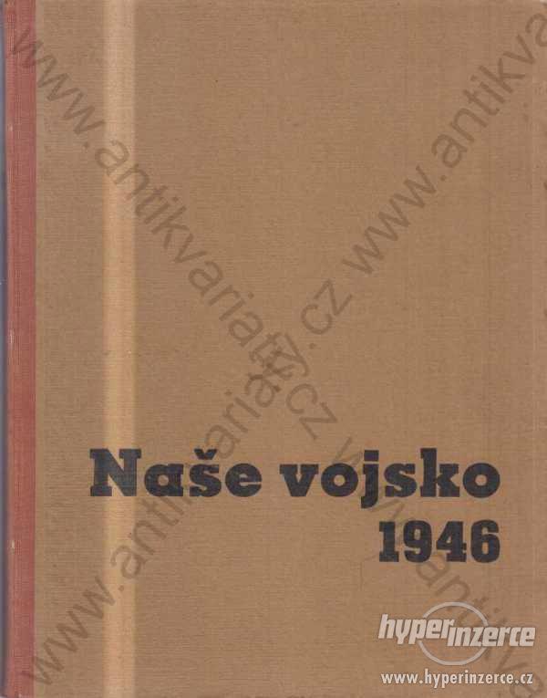 Naše vojsko ročník 5 rok 1946 č. 1 - 52 - foto 1