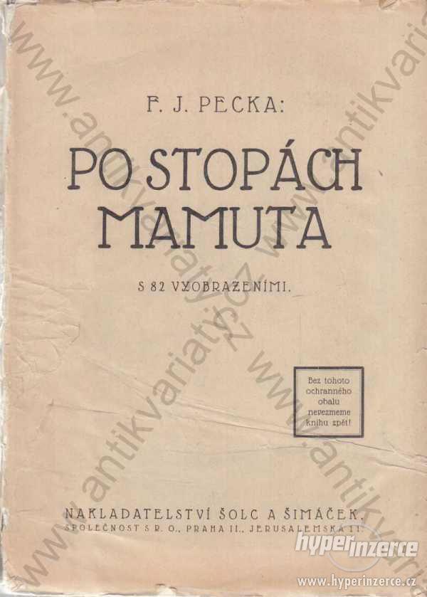 Po stopách mamuta Fr. Jaroslav Pecka 1927 - foto 1