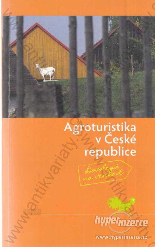 Agroturistika v České republice V.Dudák, Z.Pavelka - foto 1