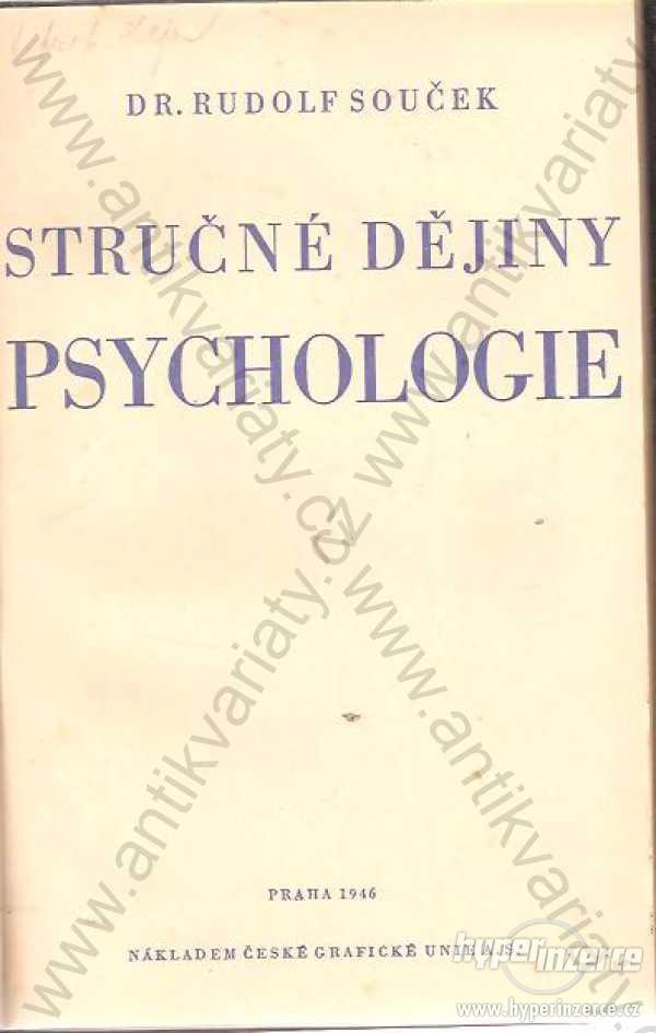 Stručné dějiny psychologie Dr. Rudolf Souček 1946 - foto 1