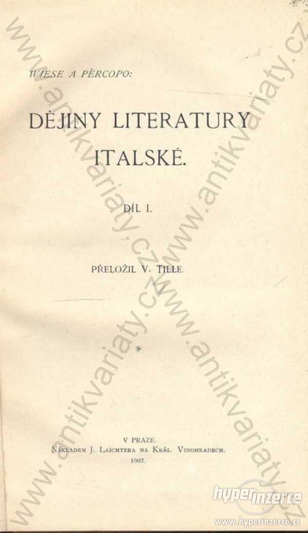 Dějiny literatury italské 2 díly v 1 Pércopo 1907 - foto 1