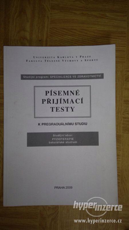 Písemné přijímací testy k pregraduálnímu studiu FYZIOTERAPIE