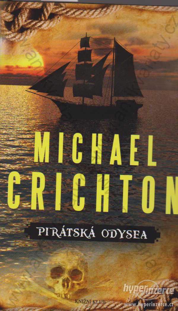 Pirátská odysea Michael Crichton Knižní klub 2011 - foto 1