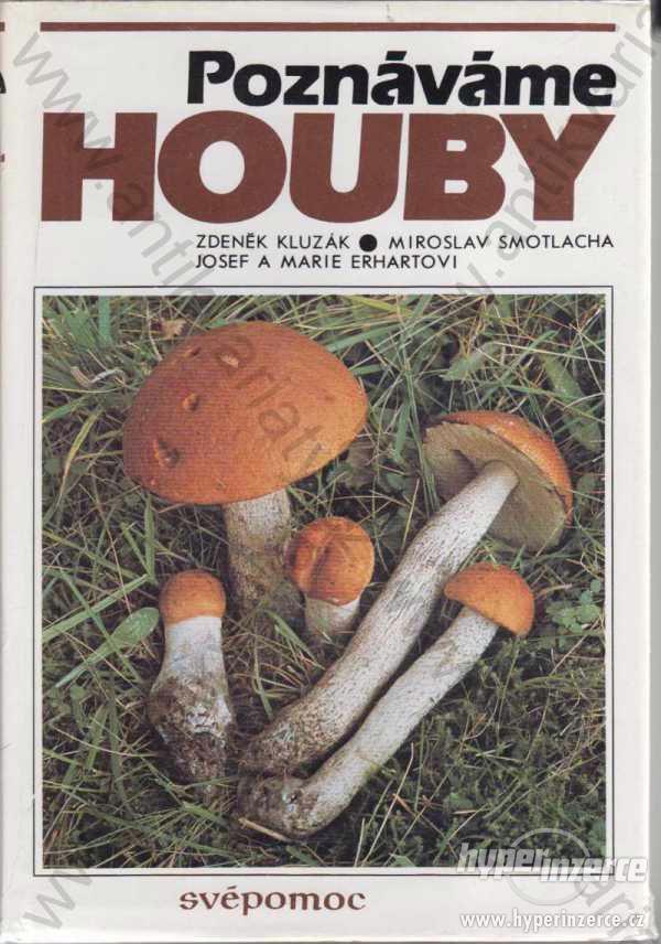 Poznáváme houby Kluzák, Smotlacha, Erhartovi, 1985 - foto 1