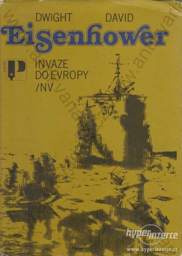 Invaze do Evropy Dwight D. Eisenhower 1983 - foto 1