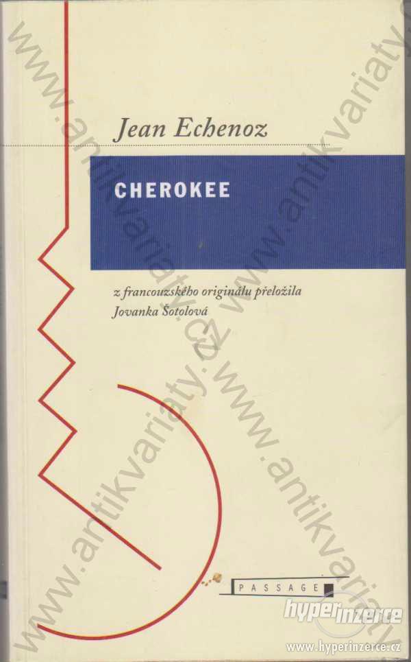 Cherokee Jean Echenoz E.W.A. Edition, Praha 1996 - foto 1