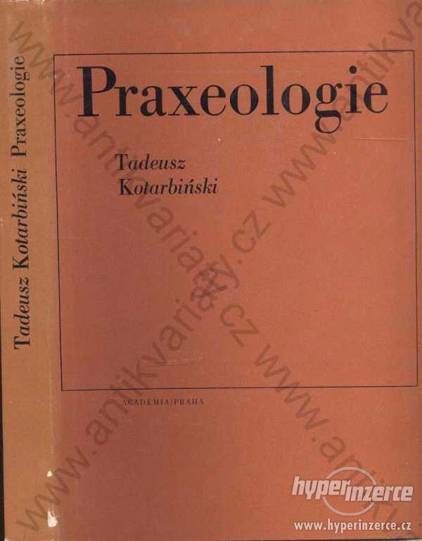 Praxeologie Tadeusz Kotarbński Academia, Praha - foto 1