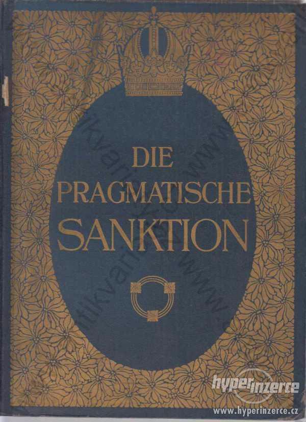 Die Pragmatische Sanktion  1913 - foto 1