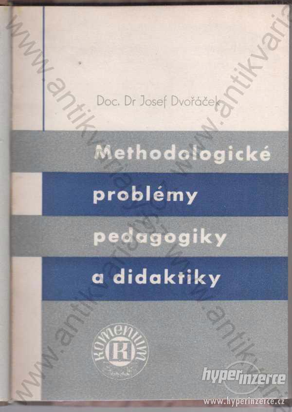 Methodologické problémy pedagogiky a didaktiky1947 - foto 1