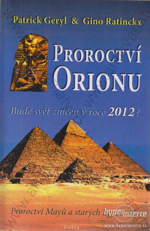 Proroctví Orionu Patrick Geryl & Gino Ratinckx - foto 1