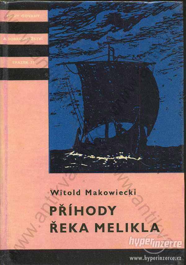 Příhody řeka Melikla Witold Makowiecki 1959 - foto 1