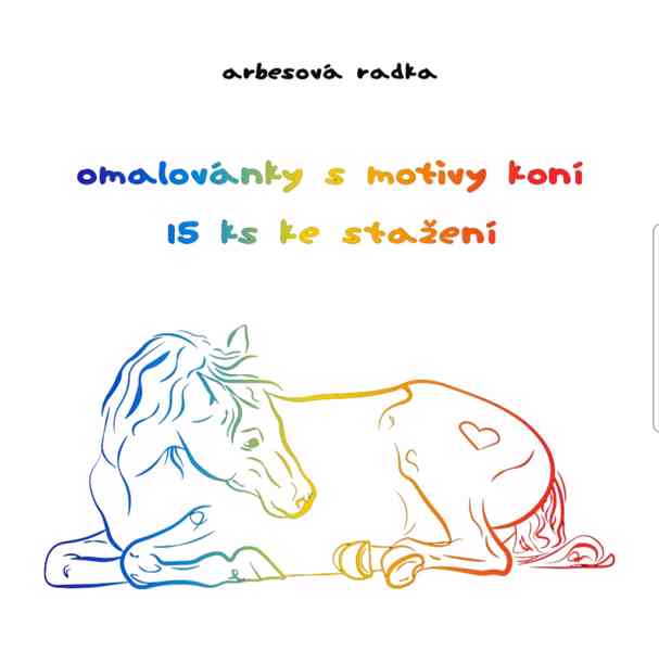 🦄 NABÍZÍM KE STAŽENÍ RUČNĚ KRESLENÉ OMALOVÁNKY S KOŇMI 🦄 - foto 1