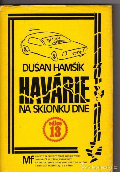 Dušan Hamšík  Havárie na sklonku dne - rv. 1983 - foto 1