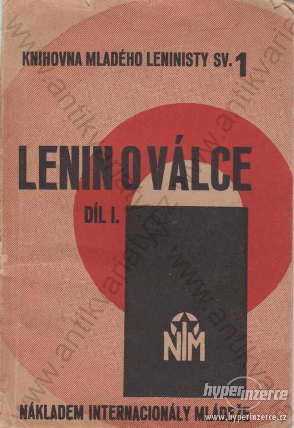 Lenin o válce díl I. Internacionála mládeže 1928 - foto 1