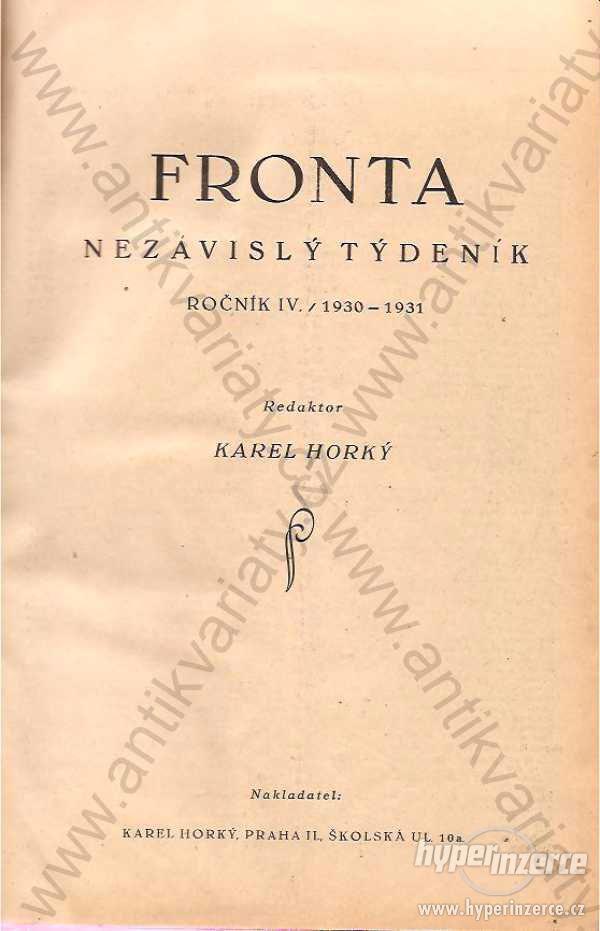 Fronta - nezávislý týdeník red. K. Horký 1930-31 - foto 1
