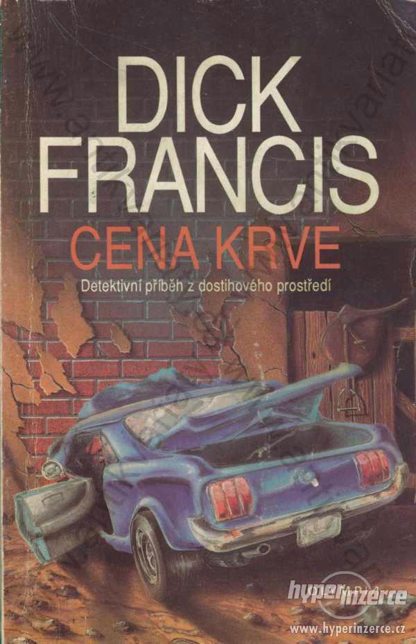 Cena krve Dick Francis Olympia, Praha 1991 - foto 1