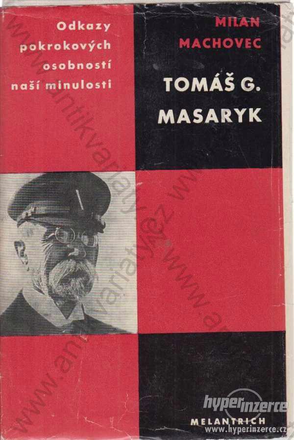Tomáš G. Masaryk Milan Machovec Melantrich 1968 - foto 1