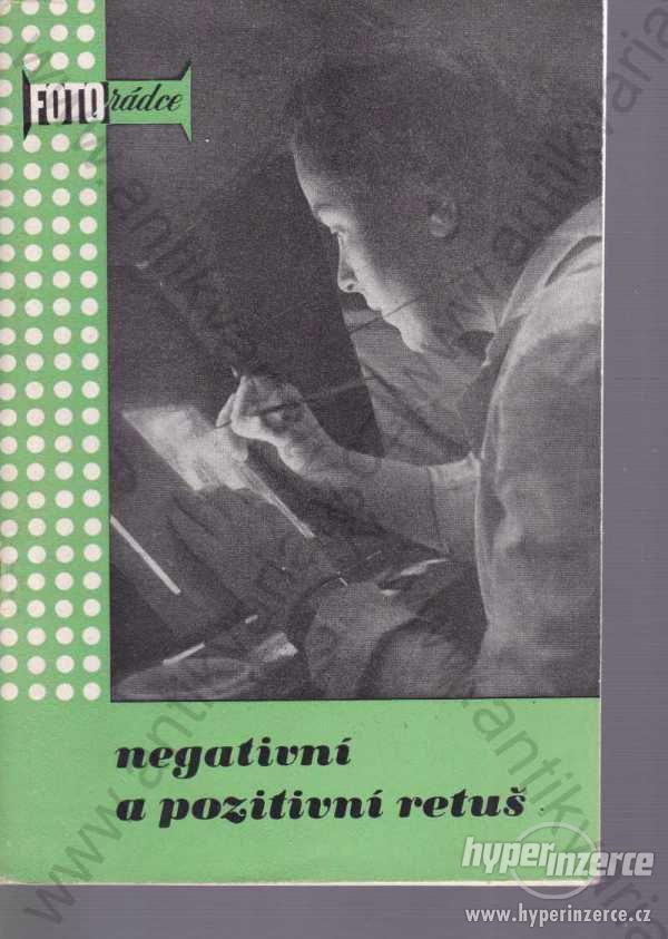 Negativní a pozitivní retuš Rudolf Skopec 1959 - foto 1
