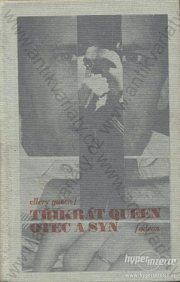 Třikrát Queen otec a syn Ellery Queen 1984 - foto 1