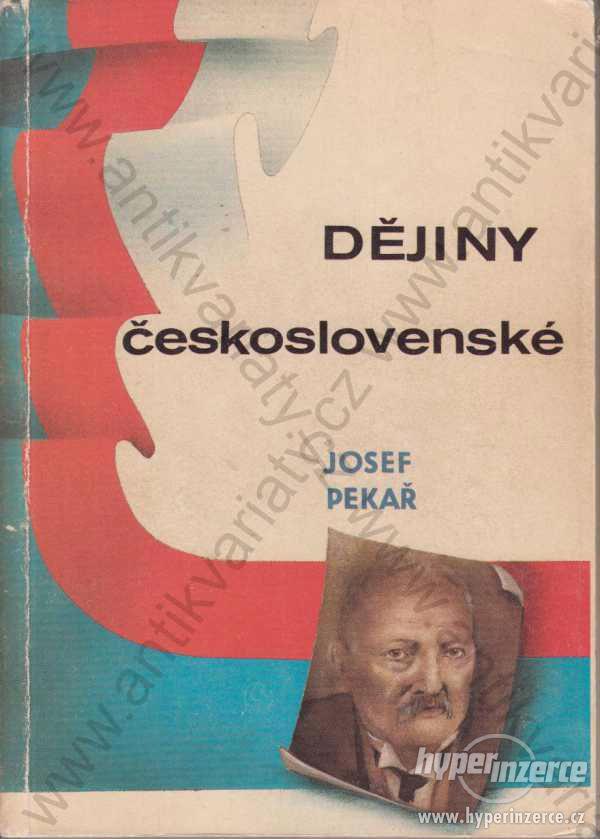 Dějiny československé Josef Pekař Akropolis 1991 - foto 1
