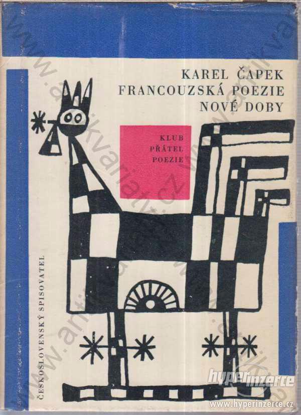 Francouzská poezie nové doby Karel Čapek 1964 - foto 1