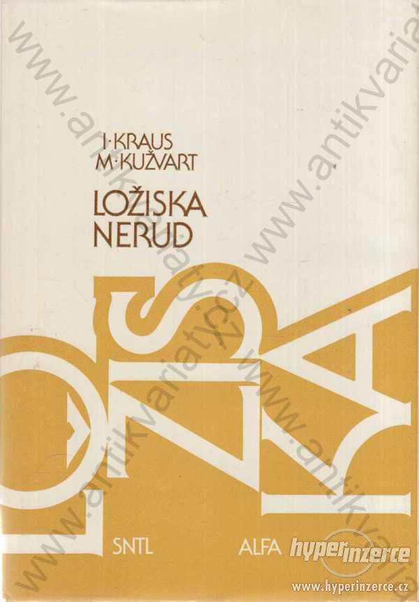 Ložiska nerud Ivan Kraus, Miloš Kužvart 1987 - foto 1