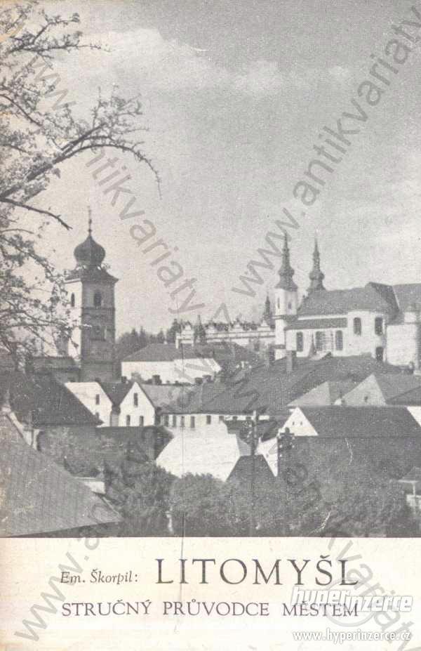 Litomyšl sestavil Emanuel Škropil,J.R.Veselík,1947 - foto 1
