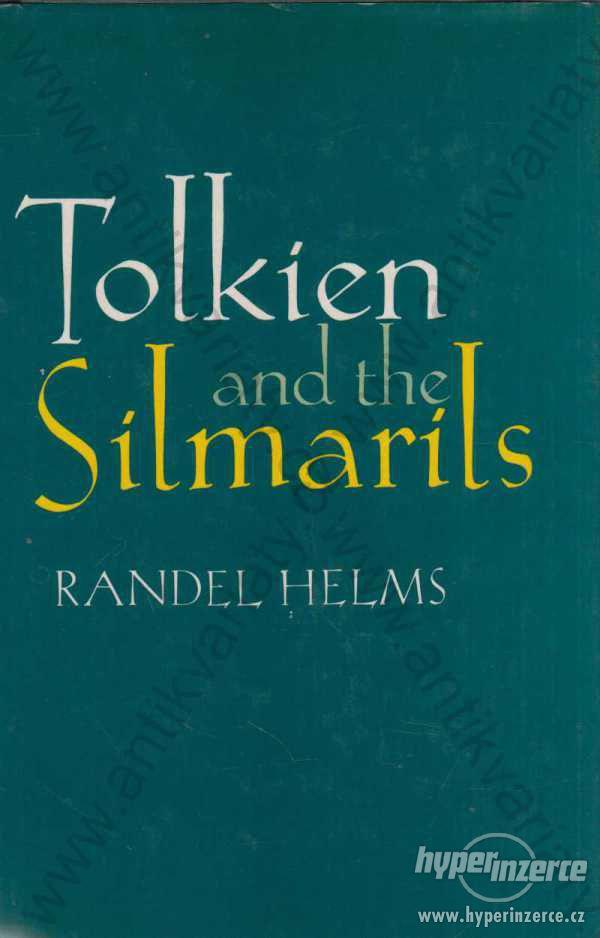 Tolkien and the Silmarils Randel Helms 1981 v AJ - foto 1